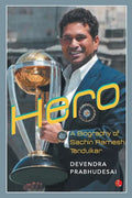 Hero - A Biography of Sachin Tendulkar - Paperback