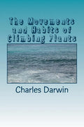 The Movements and Habits of Climbing Plants - Paperback