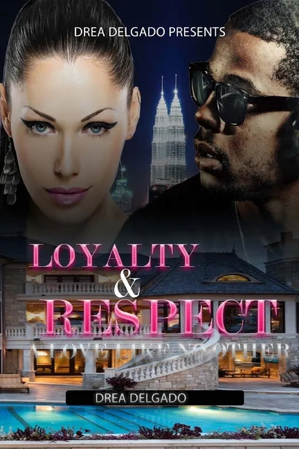Loyalty & Respect: A Love Like No Other - Paperback