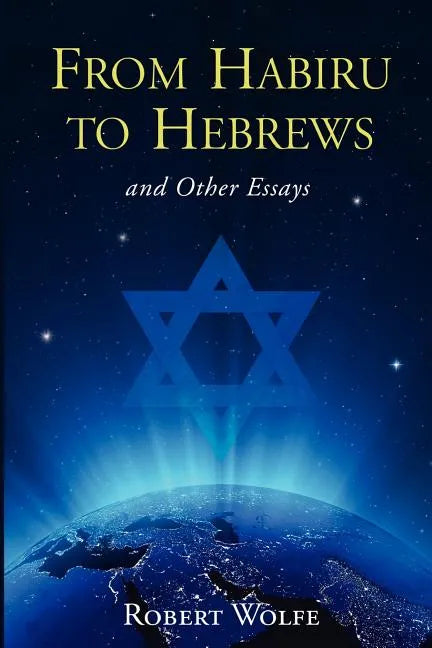 From Habiru to Hebrews and Other Essays - Paperback