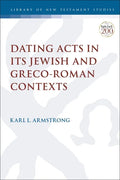 Dating Acts in its Jewish and Greco-Roman Contexts - Paperback