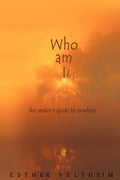 Who Am I?: The Seeker's Guide to Nowhere - Paperback