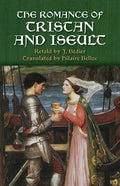 The Romance of Tristan and Iseult - Paperback