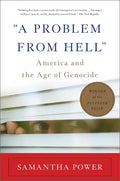 A Problem from Hell: America and the Age of Genocide - Paperback