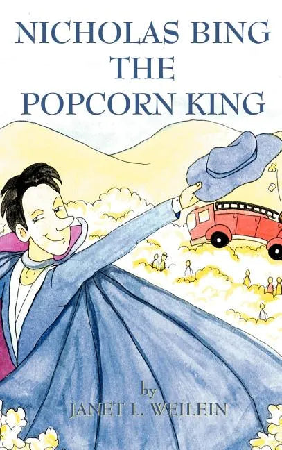 Nicholas Bing, The Popcorn King - Hardcover