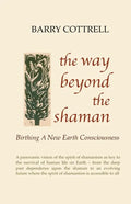 The Way Beyond The Shaman - Paperback