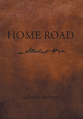 Home Road - Hardcover