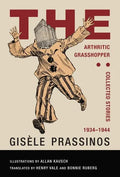 The Arthritic Grasshopper: Collected Stories, 1934--1944 - Paperback