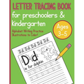 Letter Tracing Book For Preschoolers & Kindergarten Ages 3-5 Alphabet Writing Practice Illustrations To Color! - Paperback