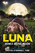 Luna Howls at the Moon - Hardcover