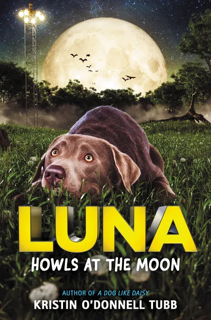 Luna Howls at the Moon - Hardcover