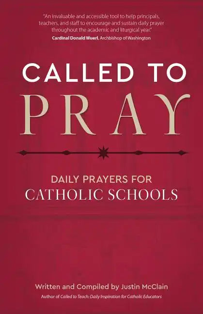 Called to Pray: Daily Prayers for Catholic Schools - Paperback