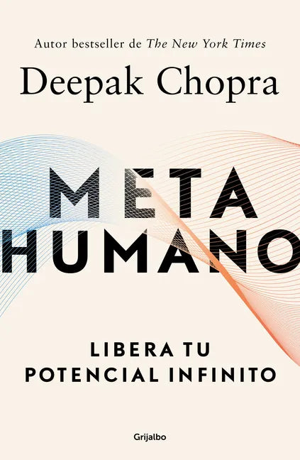 Metahumano: Libera Tu Potencial Infinito / Metahuman: Unleashing Your Infinite Potential - Paperback