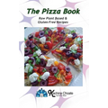 The Pizza Book Raw Plant Based & Gluten-Free Recipes - Paperback