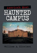 America'S Most Haunted Campus - Hardcover