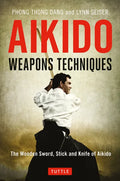 Aikido Weapons Techniques: The Wooden Sword, Stick and Knife of Aikido - Paperback