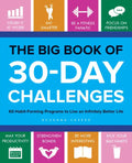 Big Book of 30-Day Challenges: 60 Habit-Forming Programs to Live an Infinitely Better Life - Paperback