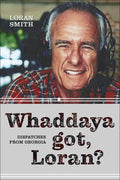 Whaddaya Got Loran - Hardcover