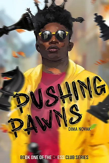 Pushing Pawns: The Chess Club Book One - Paperback