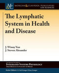 The Lymphatic System in Health and Disease - Paperback