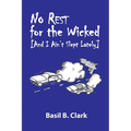 No Rest for the Wicked: And I Ain't Slept Lately - Paperback