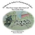 The Free-range Adventure of Two Little Pigs - Paperback