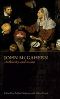 John McGahern: Authority and Vision - Paperback
