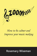 Zoom88: How to be calmer and improve your music making - Paperback