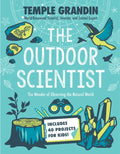The Outdoor Scientist: The Wonder of Observing the Natural World - Paperback