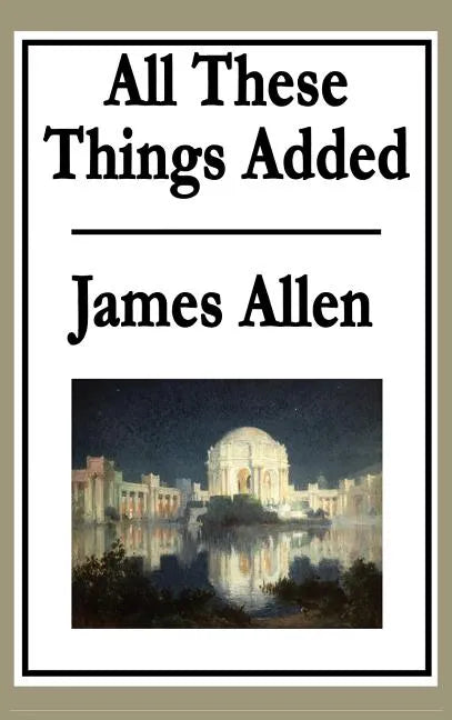 All These Things Added - Hardcover