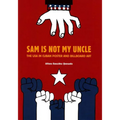 Sam Is Not My Uncle: The USA in Cuban Poster and Billboard Art - Paperback