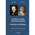 Positivism and the Real External World & Positivism and Realism - Paperback