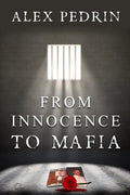 From Innocence to Mafia - Paperback