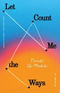 Let Me Count the Ways: A Memoir - Paperback