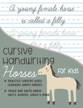 Cursive Handwriting Horses for Kids: Practice cursive writing while learning about horses: Trace and Write Horse facts, quotes, jokes and more - Paperback