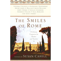 The Smiles of Rome: A Literary Companion for Readers and Travelers - Paperback