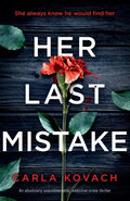 Her Last Mistake: An absolutely unputdownable, addictive crime thriller - Paperback
