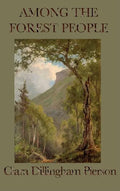Among the Forest People - Hardcover