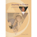 Journey in Grace: In this Journey of Life, Jesus Christ is the Grace - Hardcover