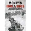 Monty's Iron Sides: From the Normandy Beaches to Bremen with the 3rd Division - Paperback