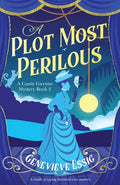 A Plot Most Perilous: A totally gripping historical cozy mystery - Paperback
