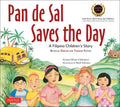 Pan de Sal Saves the Day: An Award-Winning Children's Story from the Philippines [New Bilingual English and Tagalog Edition] - Paperback