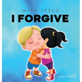 With Jesus I Forgive: A Christian children's book on forgiveness and faith, featuring Bible stories and lessons for kids in homeschool, Sund - Hardcover