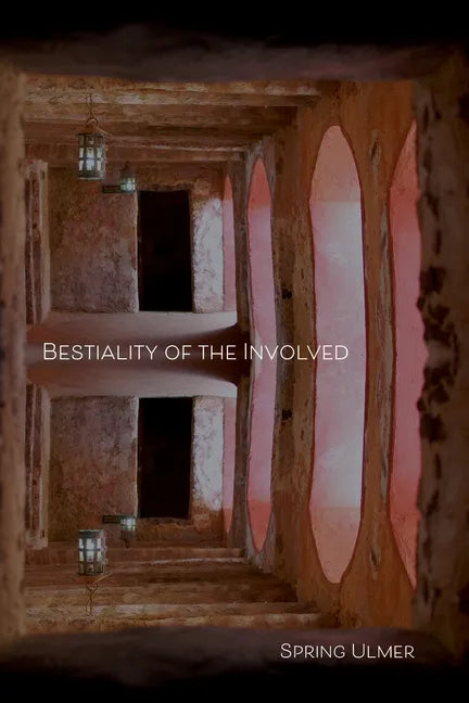 Bestiality of the Involved - Paperback