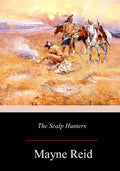 The Scalp Hunters - Paperback