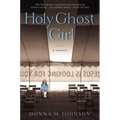 Holy Ghost Girl - Paperback