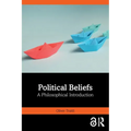 Political Beliefs: A Philosophical Introduction - Paperback
