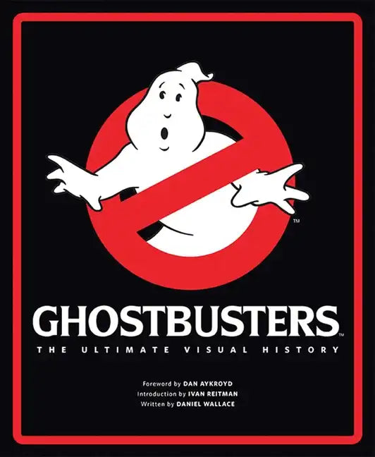 Ghostbusters: The Ultimate Visual History - Hardcover