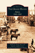 Grand Haven Area: 1860-1960 - Hardcover
