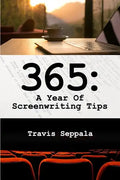 365: A Year of Screenwriting Tips - Paperback